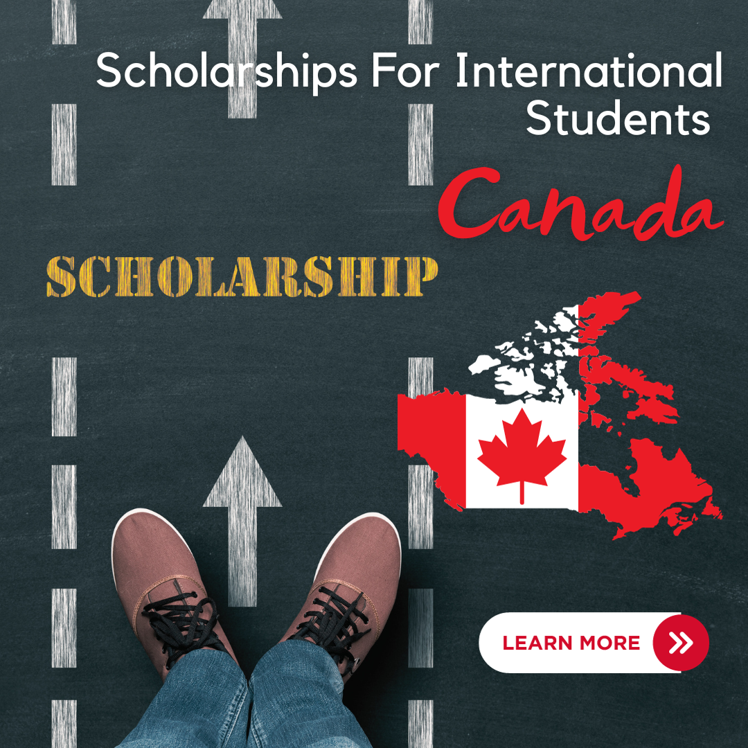 Study And Research Scholarships Available In Canada For International