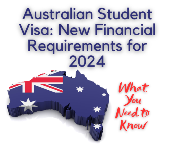 Australian Student Visa: New Financial Requirements for 2024