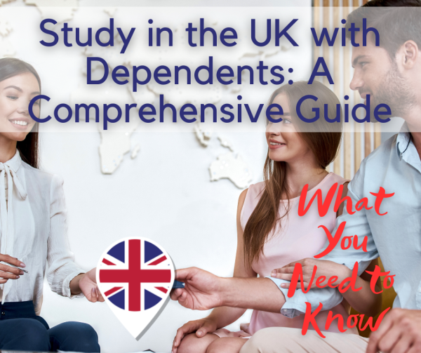 Study in the UK with Dependents: A Comprehensive Guide